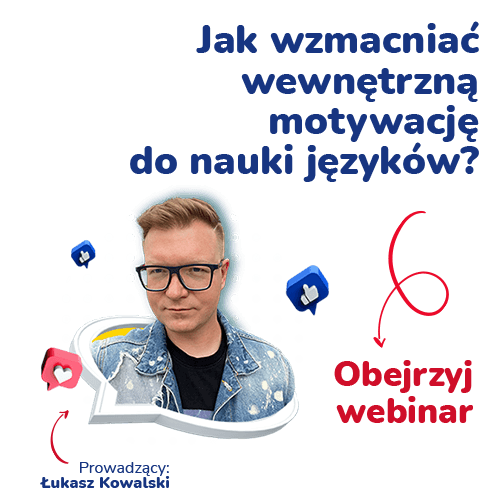 Jak wzmacniać wewnętrzną motywację do nauki języków?