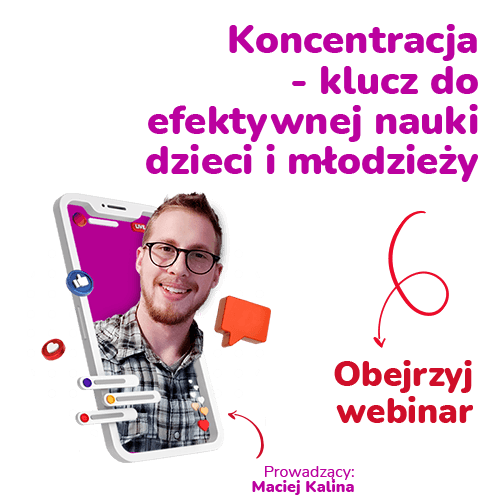 Koncentracja - klucz do efektywnej nauki dzieci i młodzieży