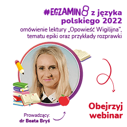 #EGZAMIN8 z języka polskiego 2022: Omówienie lektury „Opowieść wigilijna”, tematu epiki oraz przykłady rozprawki